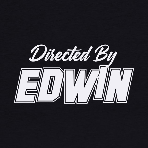 Directed By EDWIN, EDWIN NAME by Judyznkp Creative